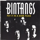 Bintangs - Put It In A Dark Place